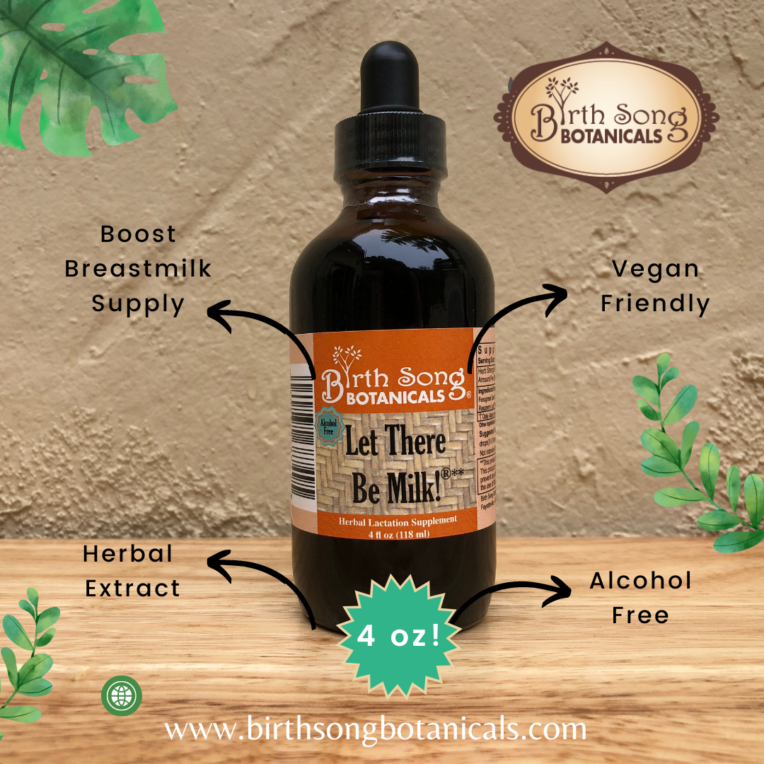 Birth Song Botanicals Co. Let There Be Milk! Alcohol Free Herbal Breastfeeding Supplement 4 oz.