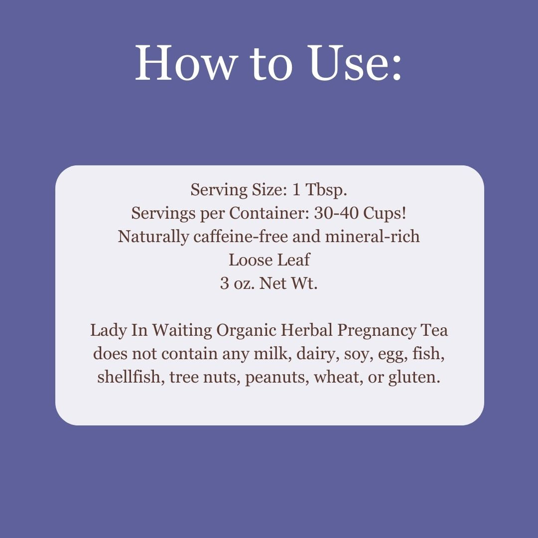 Birth Song Botanicals Co. Lady in Waiting- Herbal Pregnancy Tea with Red Raspberry Leaf 3 oz.