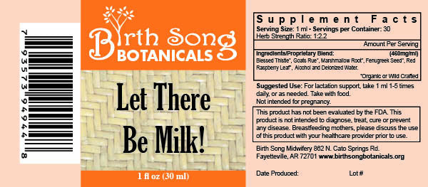 Birth Song Botanicals Co. Let There Be Milk! Breastfeeding Herbal Supplement For Lactation 1 oz.