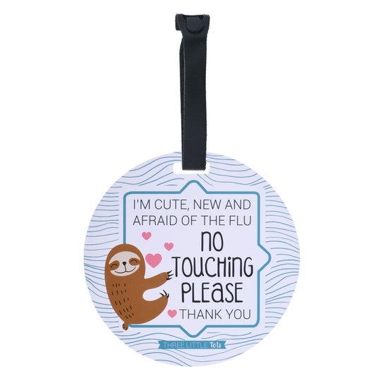 Sloth No Touching Newborn Baby Car Seat Sign Tag